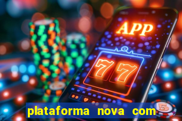 plataforma nova com b么nus de cadastro plataforma com bonus de cadastro facebook