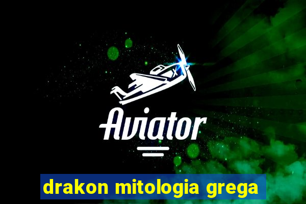 drakon mitologia grega