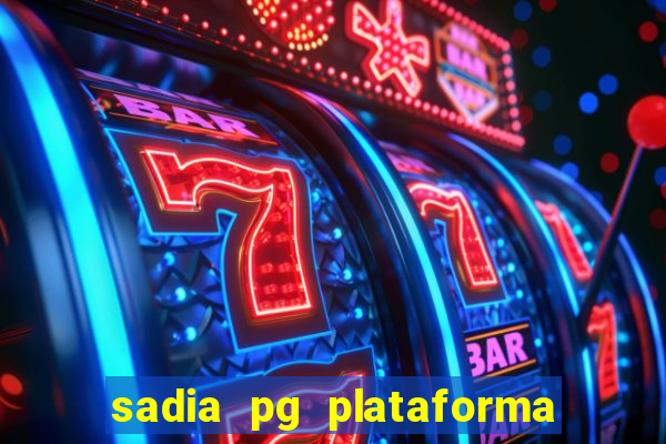 sadia pg plataforma de jogos