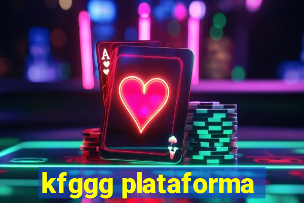 kfggg plataforma