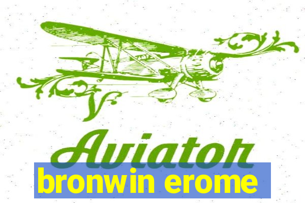bronwin erome