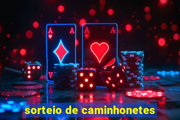 sorteio de caminhonetes