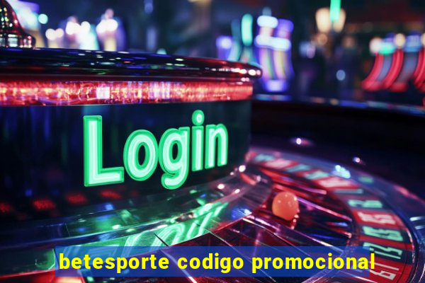 betesporte codigo promocional