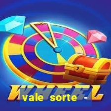 vale sorte - resultado hoje