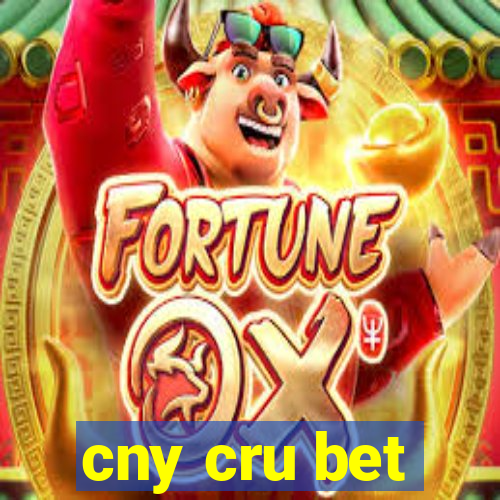 cny cru bet
