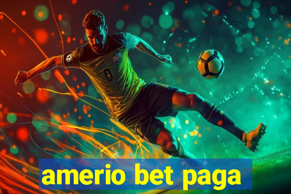amerio bet paga