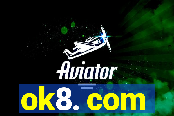 ok8. com