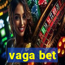 vaga bet