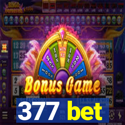 377 bet