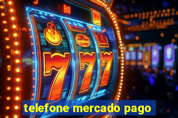 telefone mercado pago