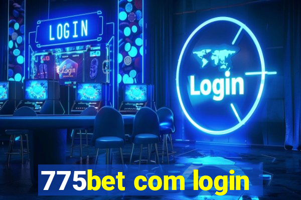 775bet com login