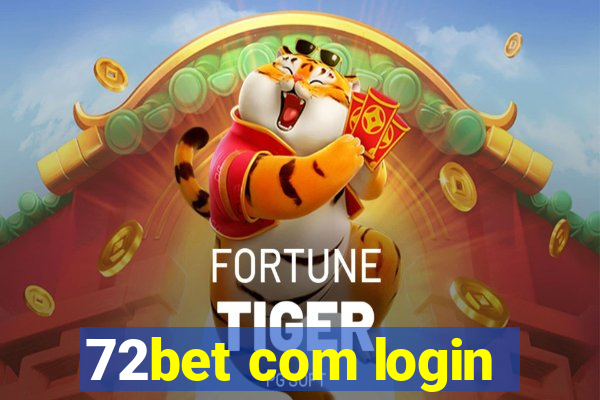 72bet com login