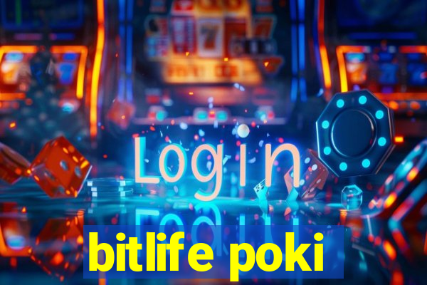 bitlife poki