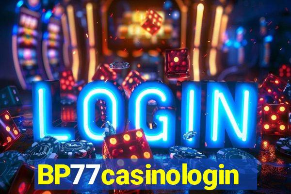 BP77casinologin
