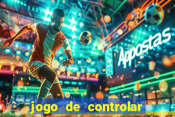 jogo de controlar as pessoas