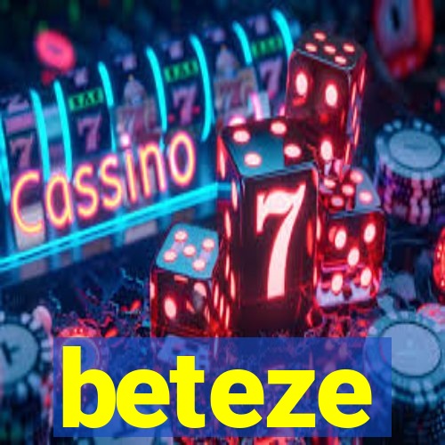 beteze