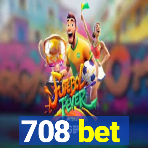 708 bet
