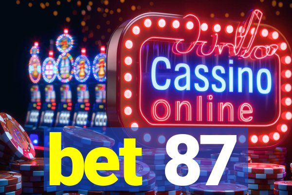 bet 87
