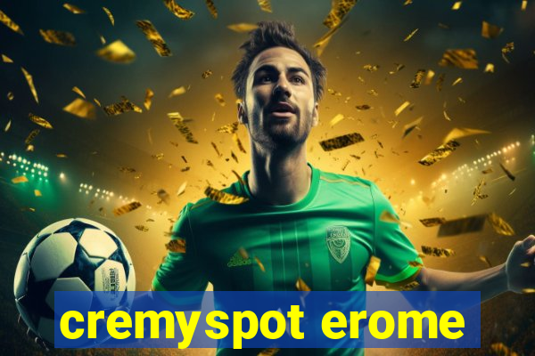 cremyspot erome