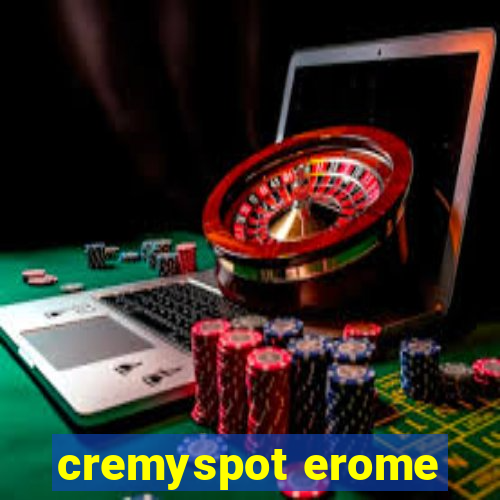 cremyspot erome