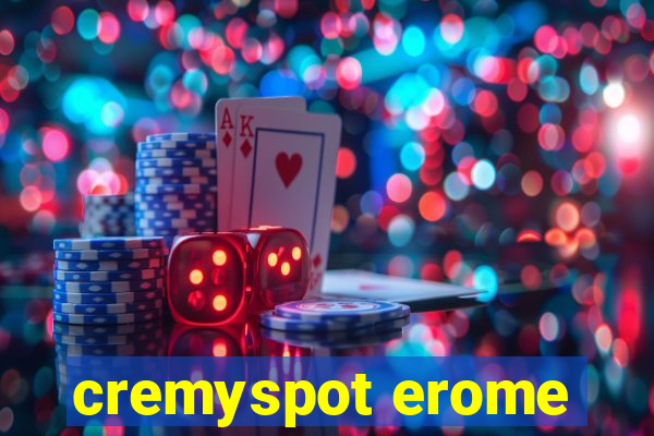 cremyspot erome