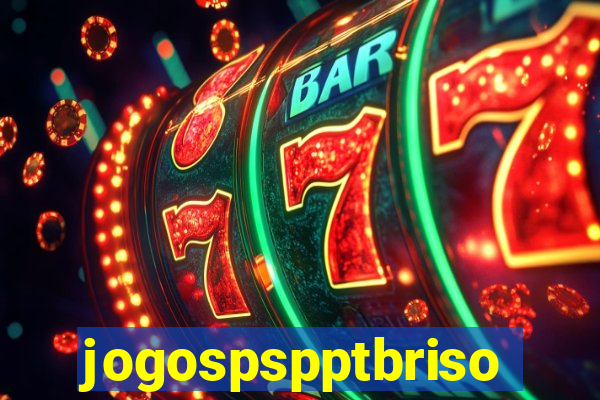 jogospspptbriso