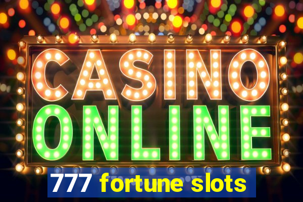 777 fortune slots