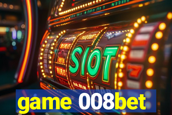 game 008bet