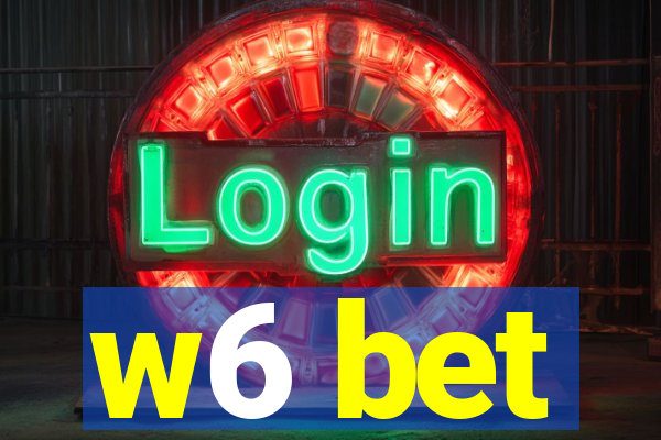 w6 bet