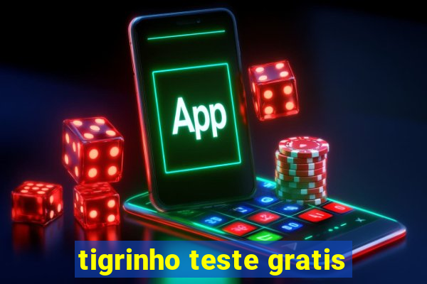 tigrinho teste gratis