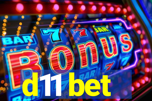 d11 bet