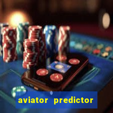 aviator predictor v4.0 apk download