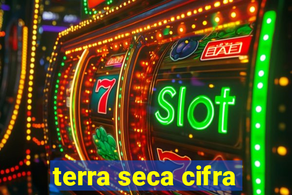 terra seca cifra