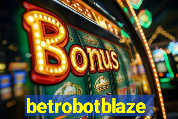 betrobotblaze