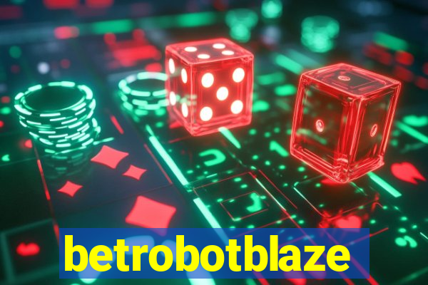 betrobotblaze