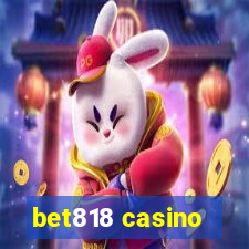 bet818 casino