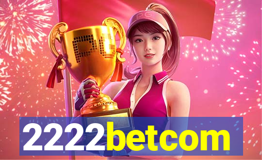 2222betcom