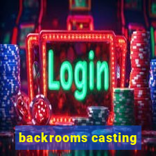 backrooms casting