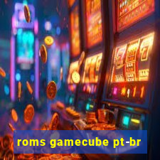 roms gamecube pt-br