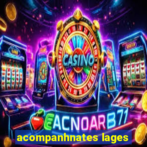 acompanhnates lages