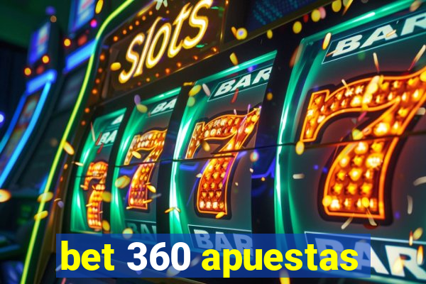 bet 360 apuestas