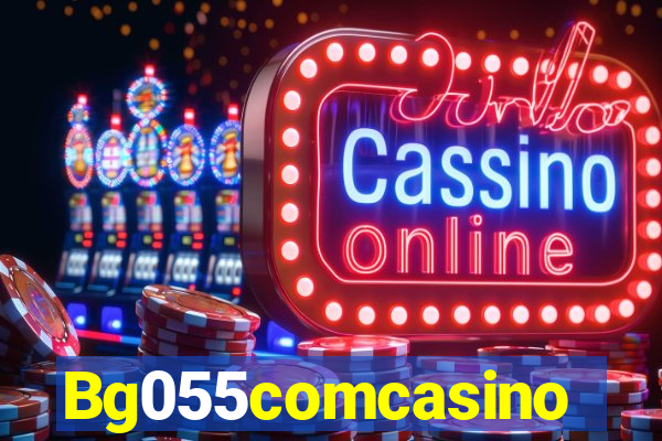 Bg055comcasino