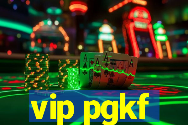 vip pgkf