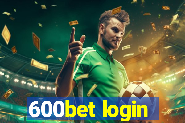 600bet login