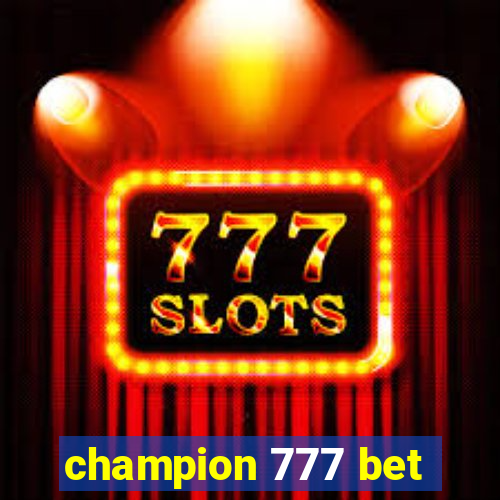 champion 777 bet