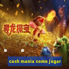 cash mania como jogar