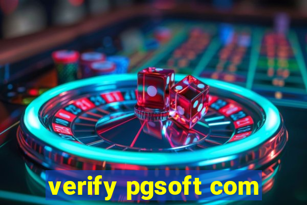 verify pgsoft com
