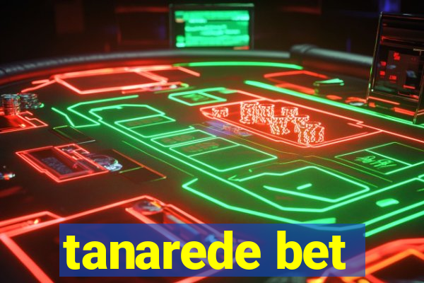 tanarede bet