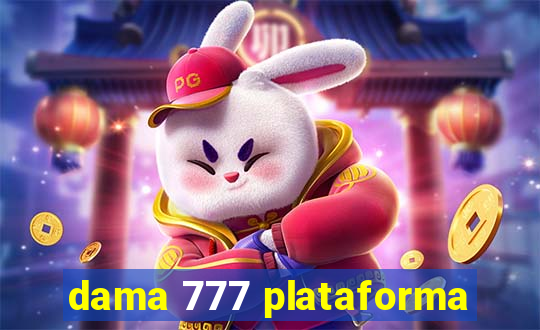 dama 777 plataforma