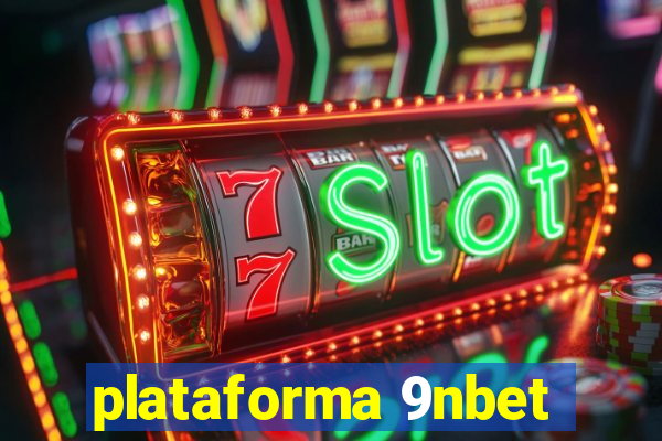 plataforma 9nbet